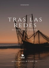 Libro "Tras las Redes", autor ALVARADO & GARCIA