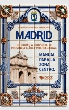 Libro Madrid. De ciudad a provincia, de provincia a área interregional., autor santiagopetschen