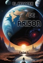 Libro El Renacer de Arison, autor Carlos García Centeno