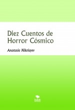 Libro Diez Cuentos de Horror Cósmico, autor Luis Rafael García Lorente