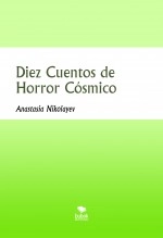Libro Diez Cuentos de Horror Cósmico, autor Luis Rafael García Lorente
