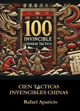 Libro Cien Tácticas Invencibles Chinas, autor Rafael Aparicio Sánchez