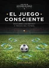 Libro EL JUEGO CONSCIENTE - Lecciones de Kabalá para el Juego de la Vida, autor Neron Meiler