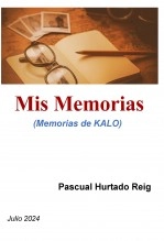Libro Mis Memorias, autor Pascual Hurtado Reig