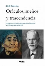 Libro Oráculos, sueños y trascendencia, autor Zacharias, Steffi