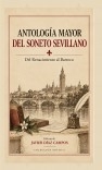 Libro ANTOLOGÍA MAYOR DEL SONETO SEVILLANO, autor Javier Díaz Campos