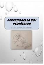 Libro Perfusiones en UCI Pediátrica, autor marta gonzalez lorenzo