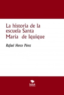 La historia de la escuela Santa María de Iquique