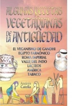 Libro RECETAS VEGETARIANAS DE LA ANTIGÜEDAD 1 -, autor ANDRES CATELLA