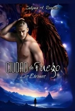 Libro CIUDAD DE FUEGO: Los Eternos, autor ZULYMA A. RECARTE