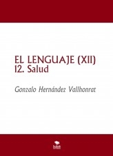 Libro EL LENGUAJE (XII), autor Gonzalo Hernández Vallhonrat