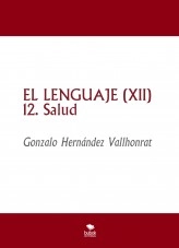 Libro EL LENGUAJE (XII), autor Gonzalo Hernández Vallhonrat