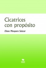 Libro Cicatrices con propósito, autor Eliana Mosquera Salazar