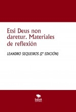 Libro Etsi Deus non daretur. Materiales de reflexión, autor LEANDRO SEQUEIROS SAN ROMAN