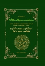 Libro 33 Hechizos de Alta Magia navideña para la abundancia, la prosperidad, el dinero, el trabajo, la creatividad y el amor, autor Lorena Tercon Arbiza
