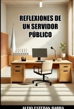 REFLEXIONES DE UN SERVIDOR PÚBLICO