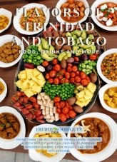 Libro FLAVORS OF TRINIDAD AND TOBAGO, autor Freddy Rodríguez