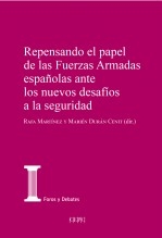 Libro Repensando el papel de las Fuerzas Armadas españolas ante los nuevos desafíos a la seguridad, autor Centro de Estudios Políticos y Constitucionales