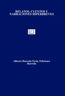 RELATOS, CUENTOS Y NARRACIONES HIPERBREVES