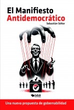El manifiesto antidemocrático El manifiesto antidemocrático
