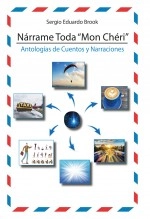 Libro NÁRRAME TODA ¨MON CHÉRI¨, autor Sergio Eduardo Brook