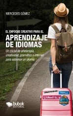 Libro El enfoque creativo para el aprendizaje de idiomas, autor Gómez, Mercedes