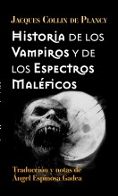 Libro Historia de los vampiros y de los espectros maléficos, autor Ángel Espinosa Gadea