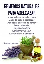 Libro ADELGAZAR CON REMEDIOS NATURALES, autor ÁLVARO MORALES PEÑA