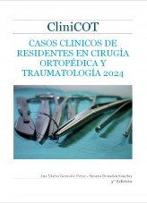 Libro CliniCOT CASOS CLÍNICOS DE RESIDENTES EN CIRUGÍA ORTOPÉDICA Y TRAUMATOLOGÍA 2024, autor alay1518