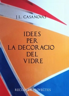 IDEES PER LA DECORACIÓ DEL VIDRE