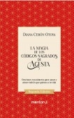 Libro La magia de los Códigos Sagrados de Agesta, autor Diana Ceron Otoya