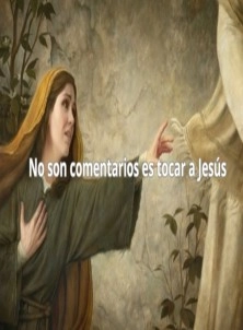 No son Comentarios es Tocar a Jesús