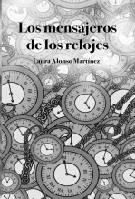 Libro Los mensajeros de los relojes, autor LAURA MARTÍNEZ DE LA HERA