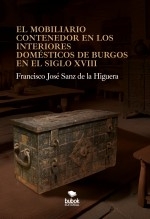 El mobiliario contenedor en los interiores domésticos de Burgos en el siglo XVIII