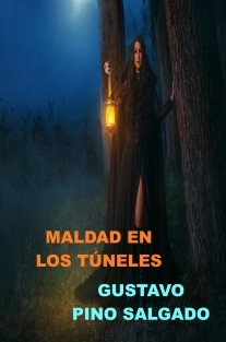 Maldad en los túneles