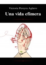 Una vida efímera
