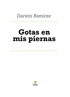 Gotas en mis piernas
