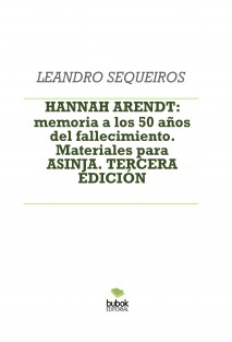 HANNAH ARENDT: memoria a los 50 años del fallecimiento. TERCERA EDICIÓN