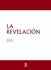 Libro LA REVELACIÓN, autor jssanchez