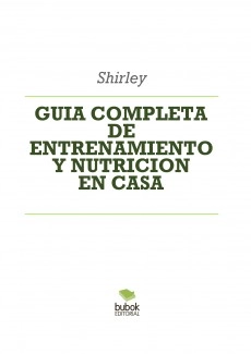 GUIA COMPLETA DE ENTRENAMIENTO Y NUTRICION EN CASA