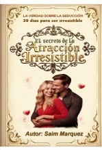 El secreto de la Atracción Irresistible