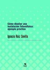 Cómo diseñar una instalación fotovoltaica: ejemplo práctico