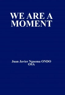 WE ARE A MOMENT