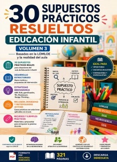 30 SUPUESTOS PRÁCTICOS RESUELTOS PARA EDUCACIÓN INFANTIL. VOLUMEN 3