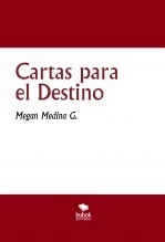 Libro Cartas para el Destino, autor Megan Medina