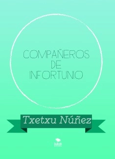 COMPAÑEROS DE INFORTUNIO