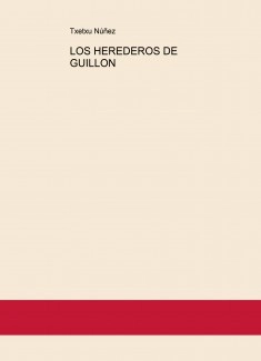 LOS HEREDEROS DE GUILLON