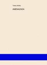 Libro AMENAZADA, autor Jose Ignacio Núñez