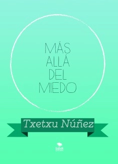 MÁS ALLÁ DEL MIEDO