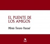 EL PUENTE DE LOS AMIGOS